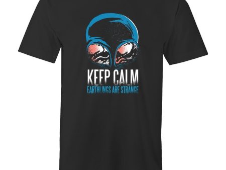 Men s Keep Calm Earthlings Are Strange T-shirt For Cheap